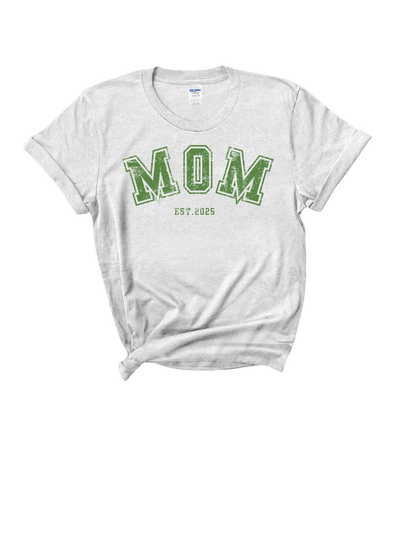 "MOM est. 2025" t-shirt