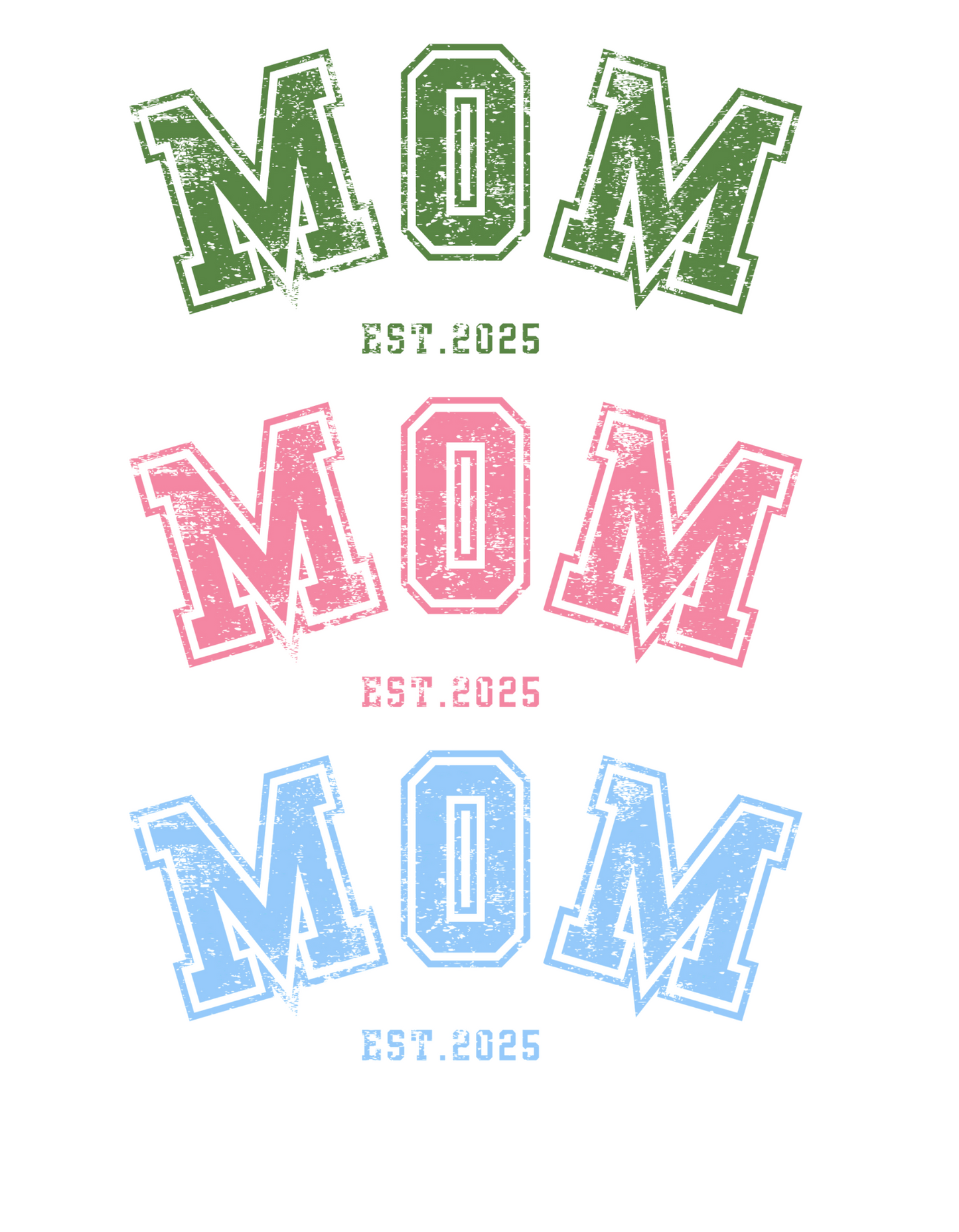 "MOM est. 2025" t-shirt